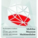 Mobilne Muzeum Multimedialne w Gryficach, lipiec 2018